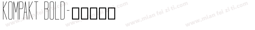 Kompakt Bold字体转换